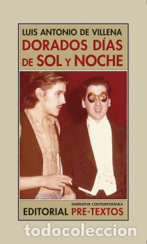 Libros: DORADOS D&Iacute;AS DE SOL Y NOCHE - DE VILLENA, LUIS ANTONIO,