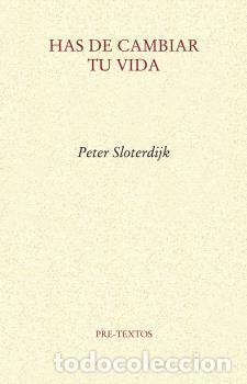 Libros: HAS DE CAMBIAR TU VIDA - SLOTERDIJK, PETER,