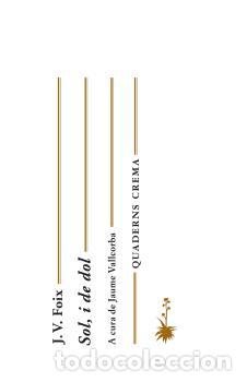 Libros: SOL I DE DOL QUADERNS-10 - FOIX, J.V., - Foto 1