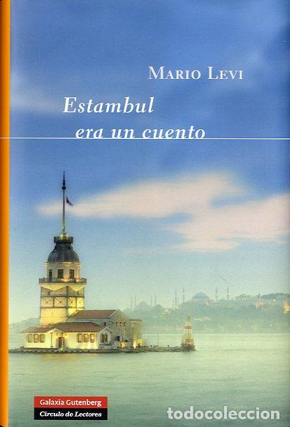 Libros: ESTAMBUL ERA UN CUENTO - LEVI, MARIO, - Foto 1