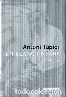 Libros: EN BLANC I NEGRE - TAPIES, ANTONI, - Foto 1