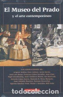 Libros: MUSEO DEL PRADO Y EL ARTE CONTEMPORANEO - AA.VV.,