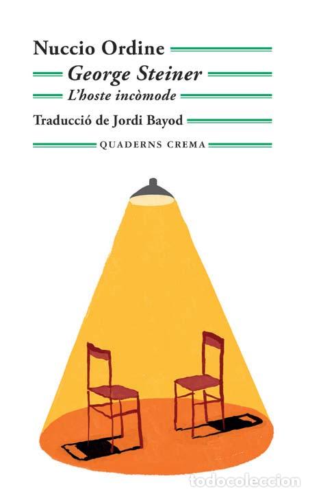 Libros: GEORGE STEINER - ORDINE, NUCCIO,