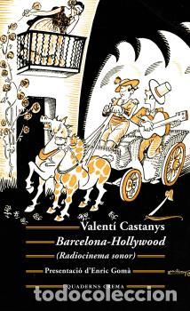 Libros: BARCELONA-HOLLYWOOD - CASTANYS BORR&Agrave;S, VALENT&Iacute;, - Foto 1