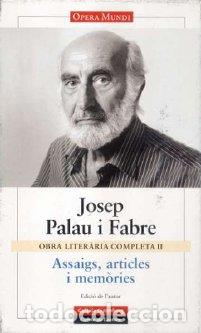 Libri di seconda mano: ASSAIGS ARTICLES I MEMORIES - PALAU I FABRE, JOSEP,