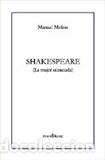 Libros: SHAKESPEARE (LA MUJER SILENCIADA) - MOLINS, MANUEL, - Foto 1