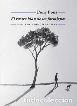 Libros: RASTRE BLAU DE LES FORMIGUES, EL - PONS GIM&Eacute;NEZ, PON&Ccedil;, - Foto 1