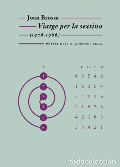 Libros: VIATGE PER LA SEXTINA (1976-1986) * - BROSSA, JOAN,