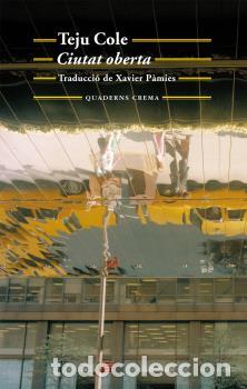 Libros: CIUTAT OBERTA - COLE, TEJU, - Foto 1