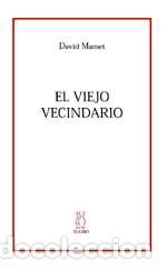 Libros: EL VIEJO VECINDARIO - MAMET, DAVID, - Foto 1