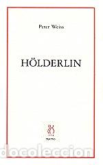 Libros: H&Ouml;LDERLIN - WEISS, PETER, - Foto 1