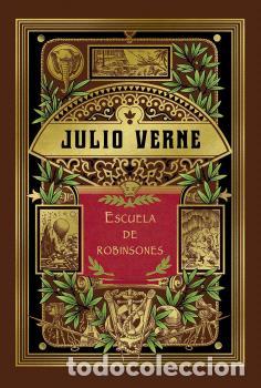 Libros: ESCUELA DE ROBINSONES - VERNE, JULIO, - Foto 1