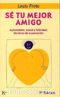 Libros: SE TU MEJOR AMIGO - PSI - PROTO, LOUIS, - Foto 1