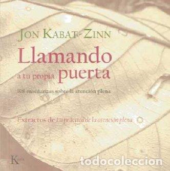 Libros: LLAMANDO A TU PROPIA PUERTA -SP - KABAT-ZINN, JON, - Foto 1