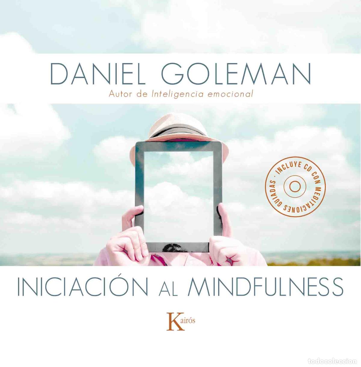 Libros: INICIACI&Oacute;N AL MINDFULNESS - GOLEMAN, DANIEL, - Foto 1