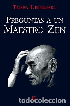 Libros: PREGUNTAS A UN MAESTRO ZEN - DESHIMARU, TAISEN, - Foto 1