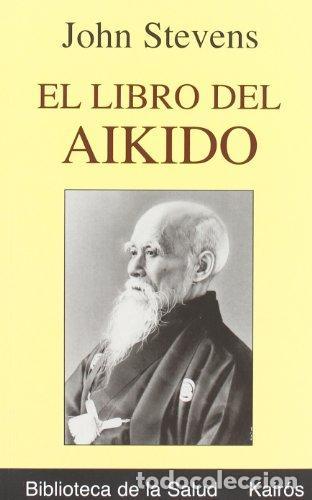 Libros: LIBRO DEL AIKIDO - BS - STEVENS, JOHN, - Foto 1
