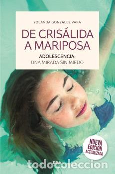 Libros: DE CRIS&Aacute;LIDA A MARIPOSA - GONZ&Aacute;LEZ VARA, YOLANDA,