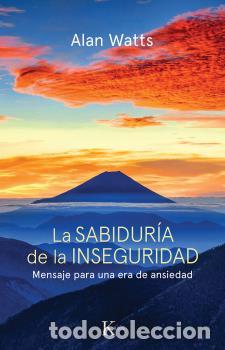 Libros: SABIDUR&Iacute;A DE LA INSEGURIDAD, LA - WATTS, ALAN, - Foto 1