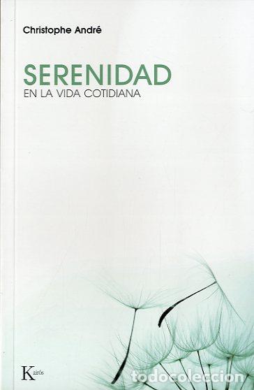Libros: SERENIDAD * - ANDR&Eacute;, CHRISTOPHE, - Foto 1
