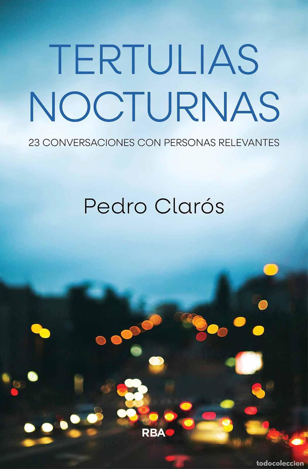 Libri di seconda mano: TERTULIAS NOCTURNAS - CLAR&Oacute;S, PEDRO,