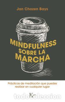 Libros: MINDFULNESS SOBRE LA MARCHA - CHOZEN BAYS, JAN, - Foto 1