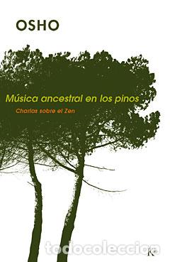Libros: MUSICA ANCESTRAL EN PINOS - SP - OSHO, - Foto 1