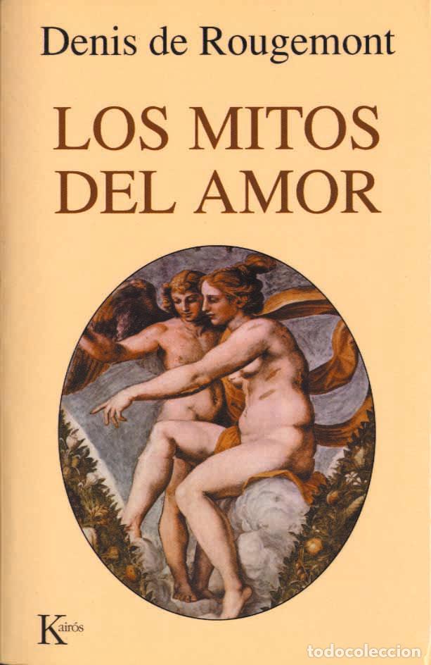 Libros: MITOS DEL AMOR - ENS - ROUGEMONT, DENIS, - Foto 1