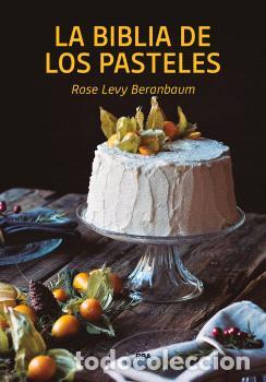 Libros: BIBLIA DE LOS PASTELES, LA - BERANBAUM, ROSE LEVY, - Foto 1