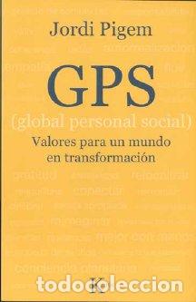 Libros: GPS GLOBAL PERSONAL SOCIAL - PIGEM, JORDI, - Foto 1