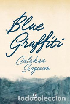 B&uuml;cher: BLUE GRAFFITI - SKOGMAN, CALAHAN
