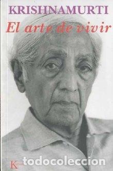 Libros: ARTE DE VIVIR, EL - KRISHNAMURTI, JIDDU, - Foto 1