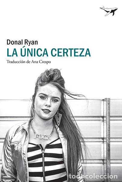 Libros: &Uacute;NICA CERTEZA - RYAN, DONAL, - Foto 1