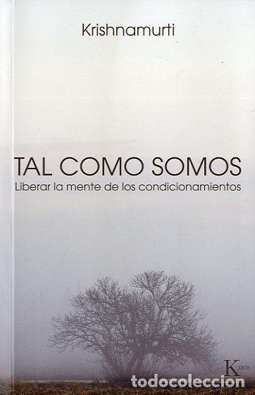 Libros: TAL COMO SOMOS - KRISHNAMURTI, - Foto 1