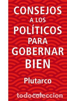 Libros: CONSEJOS A LOS POL&Iacute;TICOS PARA GOBERNAR BIEN - PLUTARCO, - Foto 1