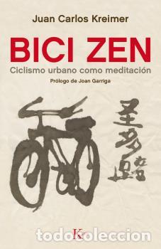 Libros: BICI ZEN - KREIMER, JUAN CARLOS, - Foto 1