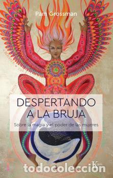 Libros: DESPERTANDO A LA BRUJA - GROSSMAN, PAM, - Foto 1