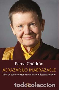 Libros: ABRAZAR LO INABRAZABLE - CH&Ouml;DR&Ouml;N, PEMA - Foto 1
