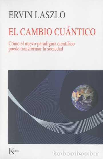 Libros: CAMBIO CUANTICO - LASZLO, ERVIN, - Foto 1