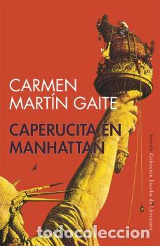 Libros: CAPERUCITA EN MANHATTAN - CEL - MART&Iacute;N GAITE, CARMEN, - Foto 1