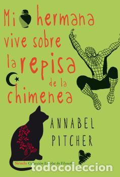Libri di seconda mano: MI HERMANA VIVE SOBRE LA REPISA DE LA CHIMENEA - CE - PITCHER, ANNABEL,