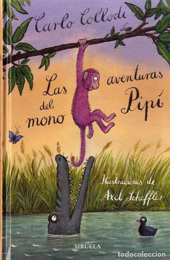Libros: AVENTURAS DEL MONO PIP&Iacute;, LAS - COLLODI, CARLO, - Foto 1