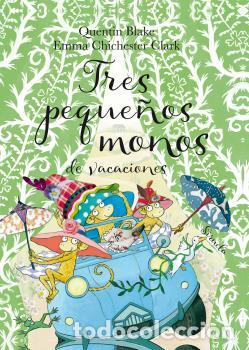 Libros: TRES PEQUE&Ntilde;OS MONOS DE VACACIONES - BLAKE, QUENTIN, - Foto 1
