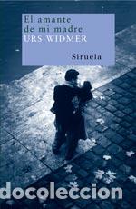 Libros: AMANTE DE MI MADRE NT-83 - WIDMER, URS, - Foto 1