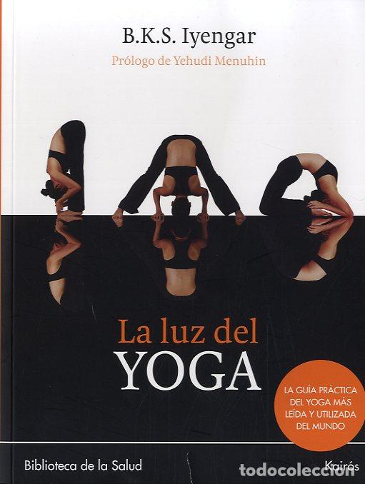 Libros: LUZ DEL YOGA, LA - IYENGAR, B.K.S., - Foto 1