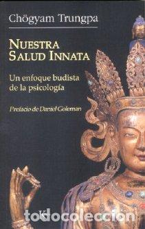 Libros: NUESTRA SALUD INNATA -SP - TRUNGPA, CHOGYAM, - Foto 1