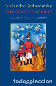 Libros: TRES CUENTOS MAGICOS TE-194 * - JODOROWSKY, ALEJANDRO, - Foto 1