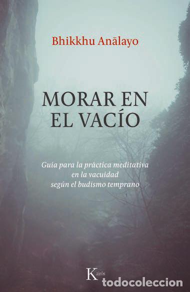 Libros: MORAR EN EL VAC&Iacute;O - ANALAYO, BHIKKHU, - Foto 1