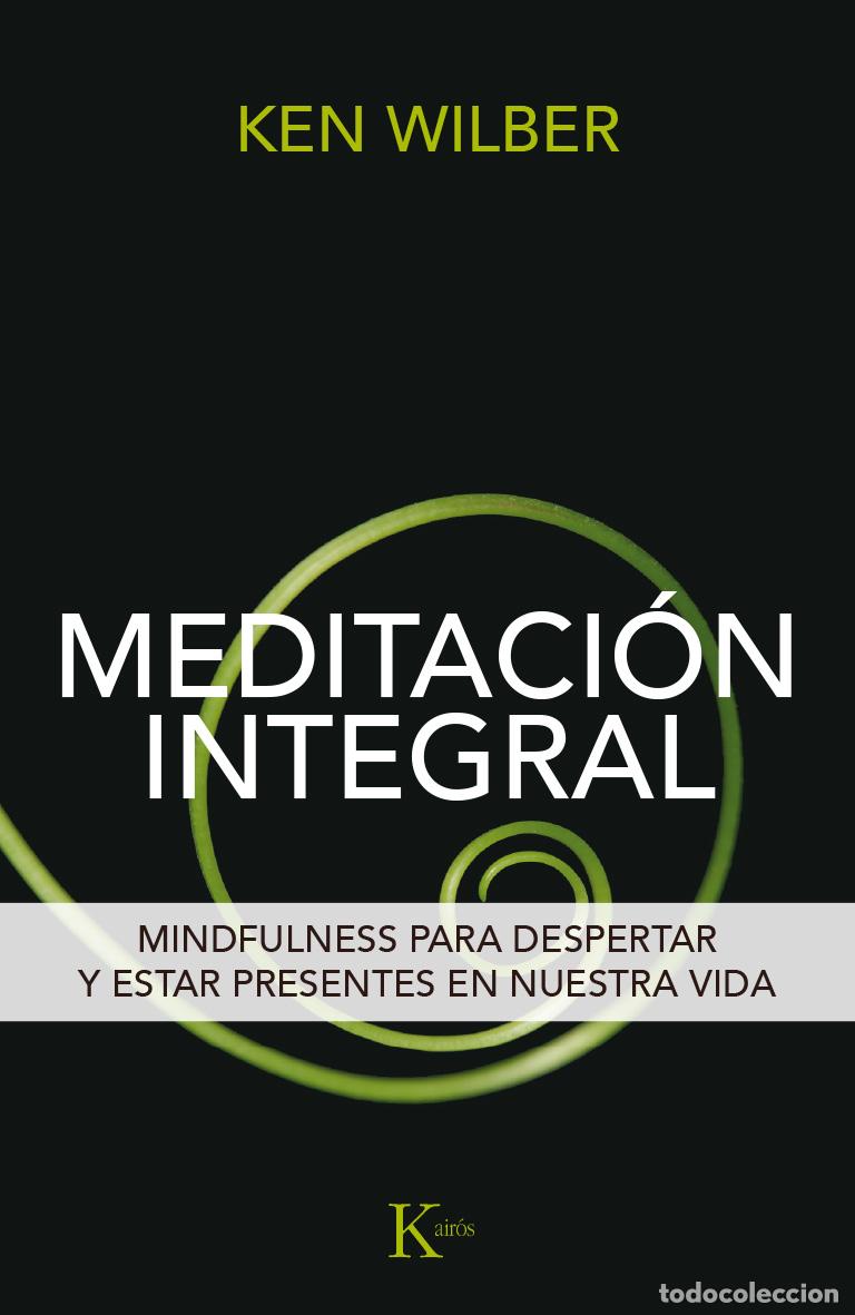 Libros: MEDITACI&Oacute;N INTEGRAL - WILBER, KEN, - Foto 1