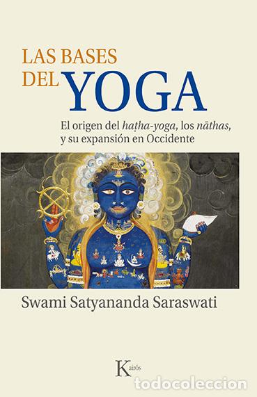 Libros: BASES DEL YOGA, LAS - SWAMI SATYANANDA SARASWATI, - Foto 1